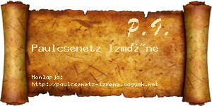 Paulcsenetz Izméne névjegykártya